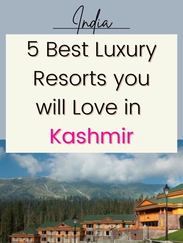 Best Resorts In Kashmir to stay