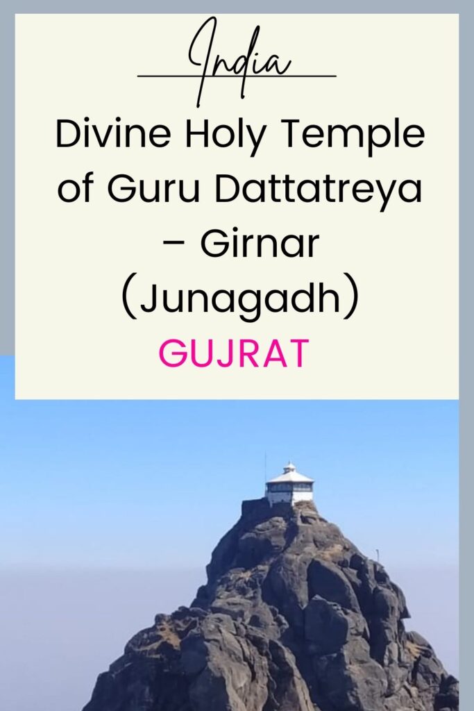 Divine Holy Temple of Guru Dattatreya - Girnar (Junagadh, Gujarat)